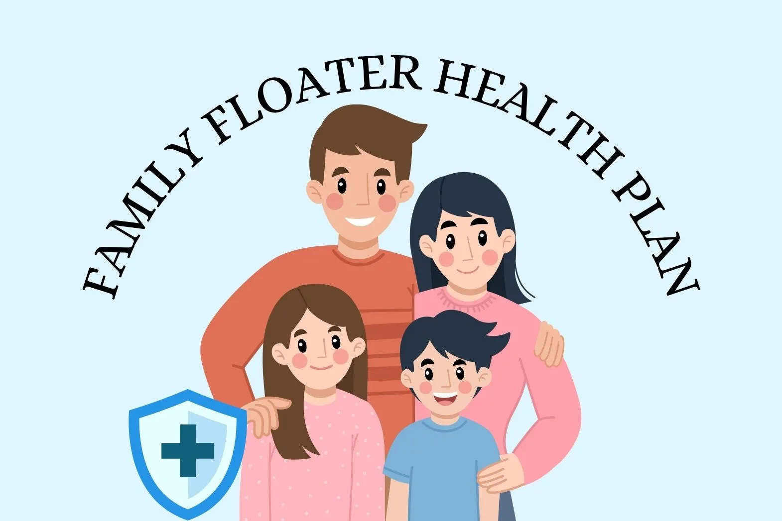 Protect Your Loved Ones with a Family Floater Health Plan – NewEdgePolicy